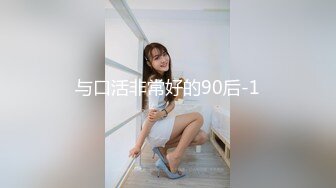 -很主动的骚货女友看到我的大吊就淫水直流一定要来一次