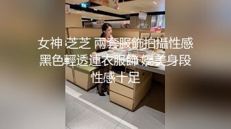 上门操女技师  按按摩骑在身上调情  按头深喉近距离视角  翘起屁股后入撞击