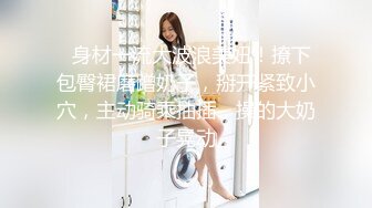 爱豆传媒ID5290背着老婆偷情寄宿表妹-小洁