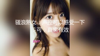 【真实泄露】长腿女友猴急脱光趴身上求草从卧室到卫生间【MP4/142MB】