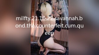 milfty.21.10.22.savannah.bond.the.counterfeit.cum.queen