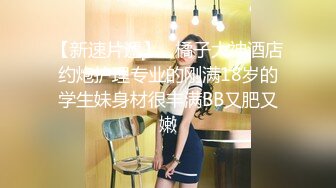 小哥太走运了连续搞了半小时女神级别的外围美少女