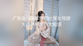 吐血推荐秀人网美乳模特尔兰酒店超大尺度私拍被摄影师用毛笔玩粉嫩小穴菊花108P高清