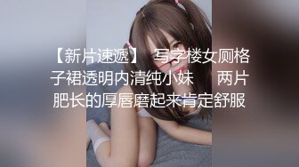 《最新购买大佬乱伦??无水速递》海神亲大哥的骚逼老婆与大奶大屁股嫂子一步步踏上乱伦道路太猛避孕环顶错位弄伤鸡巴