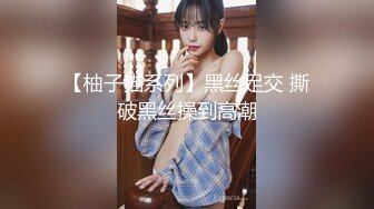  大内密探_不知道如何约的少女，漂亮妹子，一脸呆萌肉感美腿，抓着大屌深喉