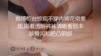 国产小美女小小丰满的坦克妹妹，蜜桃臀撅起屁股特写蝴蝶逼自己动手自慰