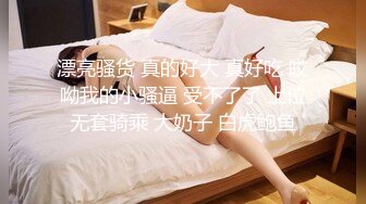 大学女友很骚屁股肥大吃屌的样子很销魂 干得面颊红润